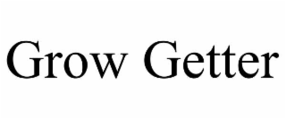 GROW GETTER