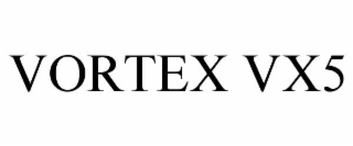 VORTEX VX5