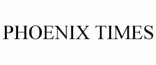 PHOENIX TIMES