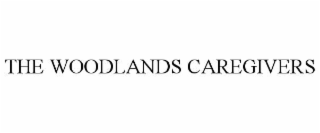 THE WOODLANDS CAREGIVERS