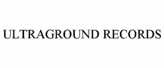 ULTRAGROUND RECORDS