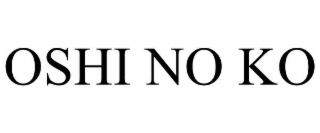 OSHI NO KO