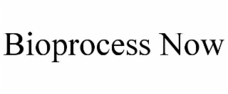 BIOPROCESS NOW