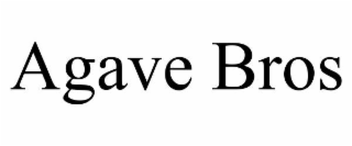 AGAVE BROS