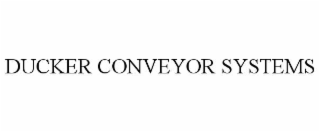 DUCKER CONVEYOR SYSTEMS