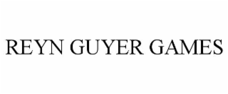 REYN GUYER GAMES