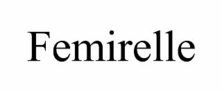 FEMIRELLE
