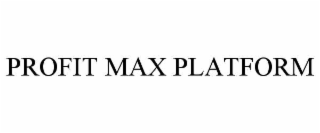 PROFIT MAX PLATFORM