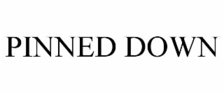 PINNED DOWN