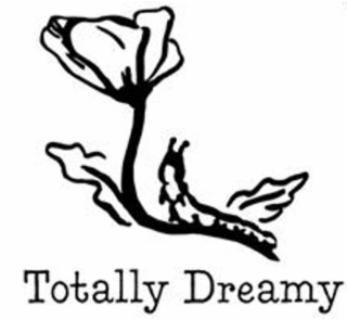 TOTALLY DREAMY