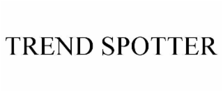 TREND SPOTTER