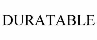 DURATABLE