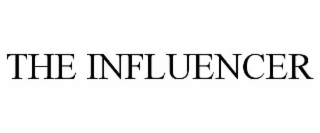 THE INFLUENCER