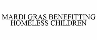 MARDI GRAS BENEFITTING HOMELESS CHILDREN