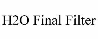 H2O FINAL FILTER