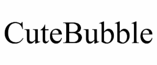 CUTEBUBBLE