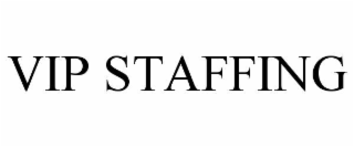 VIP STAFFING