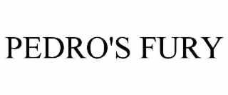 PEDRO'S FURY