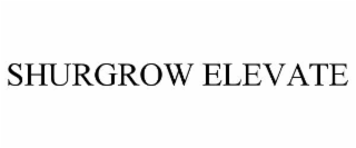 SHURGROW ELEVATE