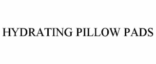HYDRATING PILLOW PADS