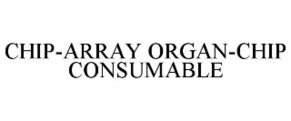 CHIP-ARRAY ORGAN-CHIP CONSUMABLE