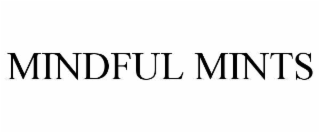 MINDFUL MINTS