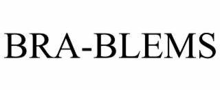 BRA-BLEMS