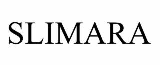 SLIMARA