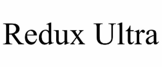 REDUX ULTRA