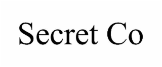 SECRET CO