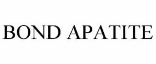 BOND APATITE