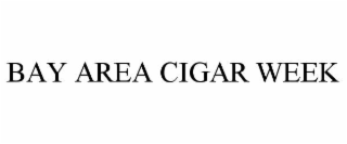 BAY AREA CIGAR WEEK
