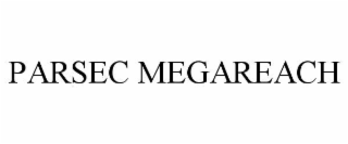 PARSEC MEGAREACH