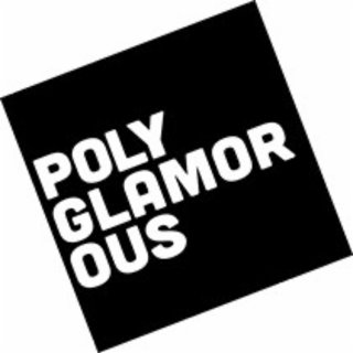 POLY GLAMOR OUS