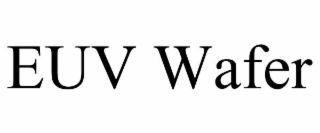 EUV WAFER