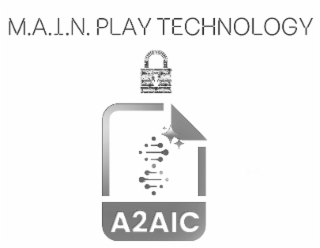 M.A.I.N. PLAY TECHNOLOGY A2AIC