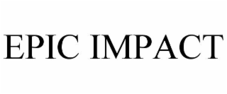 EPIC IMPACT