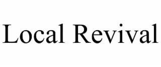 LOCAL REVIVAL