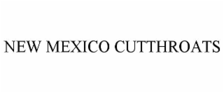 NEW MEXICO CUTTHROATS