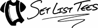 SET LIST TEES