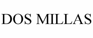 DOS MILLAS