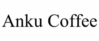 ANKU COFFEE