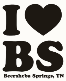 I LOVE BS BEERSHEBA SPRINGS, TN
