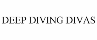 DEEP DIVING DIVAS