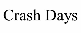 CRASH DAYS