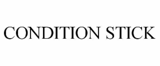CONDITION STICK