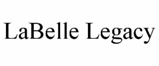 LABELLE LEGACY