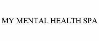 MY MENTAL HEALTH SPA