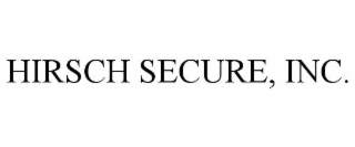 HIRSCH SECURE, INC.