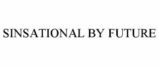 SINSATIONAL BY FUTURE